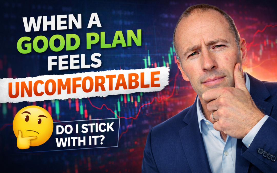 When A Good Plan Feels Uncomfortable